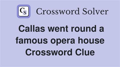 historic opera house crossword clue